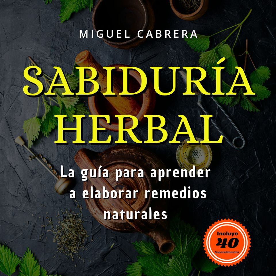 Audiolibro Sabiduría Herbal: Arte y Ciencia de la Herboristería.