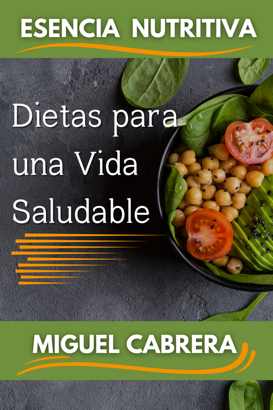 E-Book Esencia Nutritiva: Dietas para una Vida Saludable